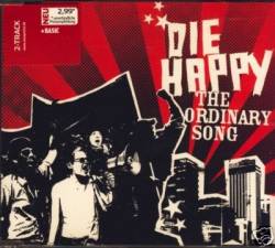 Die Happy (GER) : The Ordinary Song